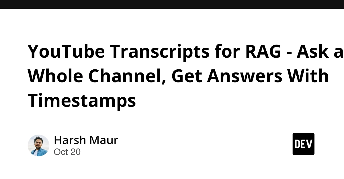YouTube Transcripts for RAG - Ask a Whole Channel, Get Answers With Timestamps