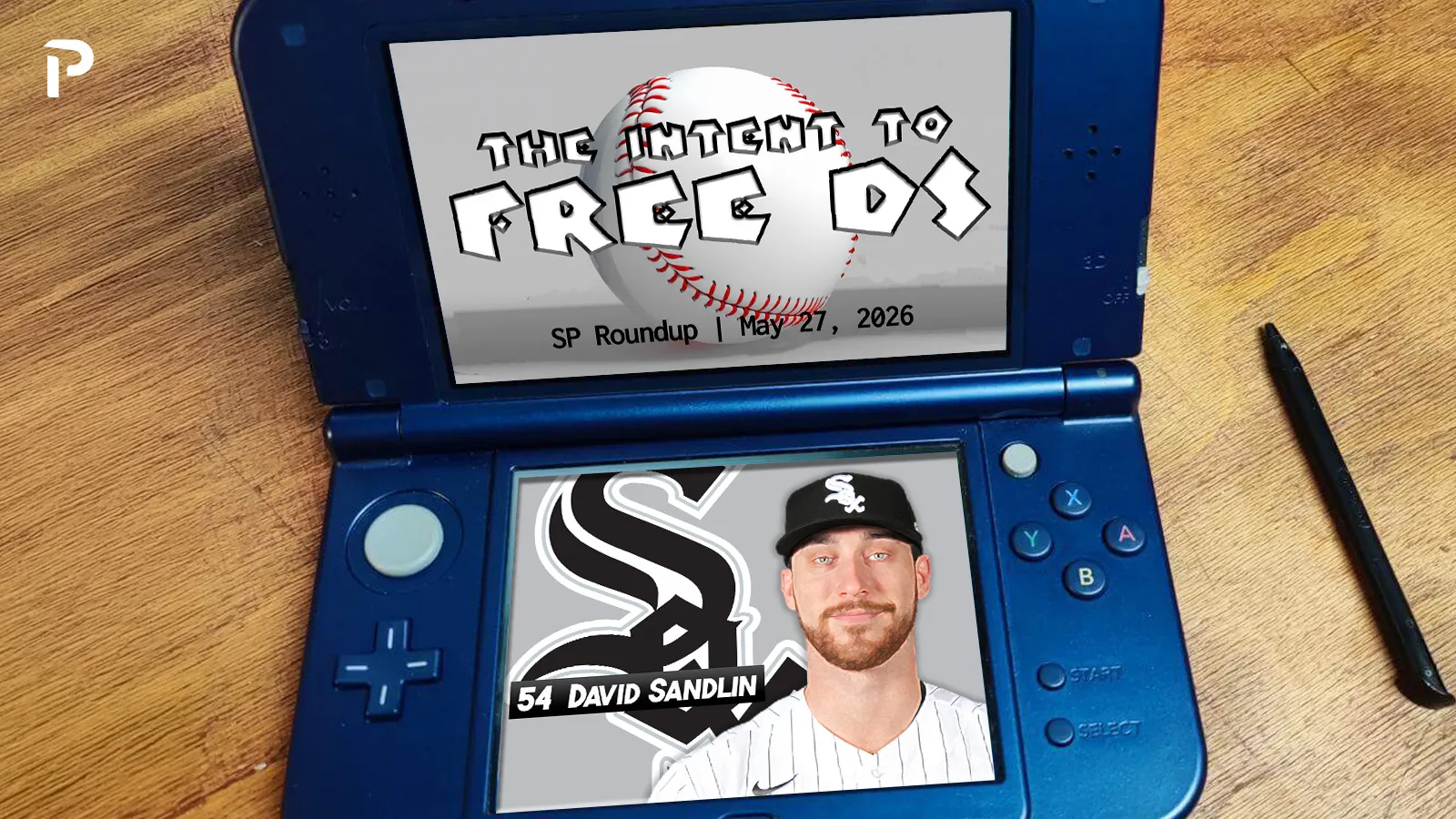 Fantasy Baseball SP Roundup 5/27: The Intent To Free DS - Pitcher List